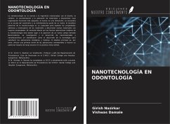 NANOTECNOLOGÍA EN ODONTOLOGÍA - Nazirkar, Girish; Damale, Vishwas