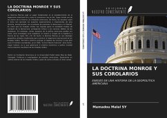 Cover LA DOCTRINA MONROE Y SUS COROLARIOS
