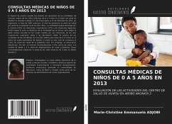 CONSULTAS MÉDICAS DE NIÑOS DE 0 A 5 AÑOS EN 2013 - Adjobi, Marie-Christine Emmanuela