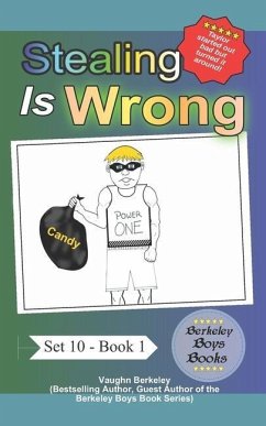 Stealing Is Wrong (Berkeley Boys Books) - Berkeley, Vaughn