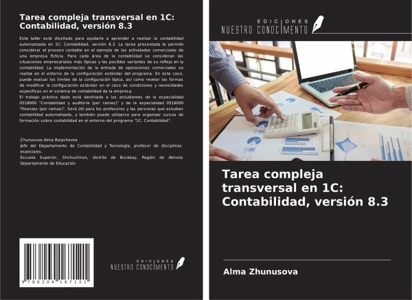 Tarea compleja transversal en 1C: Contabilidad, versión 8.3 Tarea compleja transversal en 1C: Contabilidad, versión 8.3