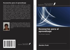 Escenarios para el aprendizaje - Pratt, Deirdre