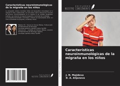 Características neuroinmunológicas de la migraña en los niños - Majidova, J. N.; Alijanova, D. A.