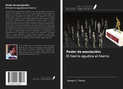 Poder de asociación: El hierro agudiza el hierro - Pessa, Joseph C.