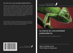 La marca en una sociedad postmoderna - Yde, Martin Hvidberg; Edwards Jørgensen, Peter