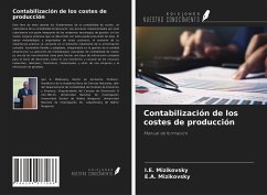 Contabilización de los costes de producción - Mizikovsky, I. E.; Mizikovsky, E. A.