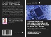 SUPRESIÓN DE LAS EMISIONES RADIADAS EN LOS CIRCUITOS IMPRESOS DE ALTA VELOCIDAD