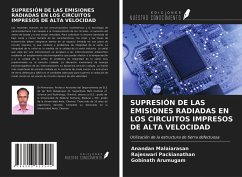 SUPRESIÓN DE LAS EMISIONES RADIADAS EN LOS CIRCUITOS IMPRESOS DE ALTA VELOCIDAD - Malaiarasan, Anandan; Packianathan, Rajeswari; Arumugam, Gobinath