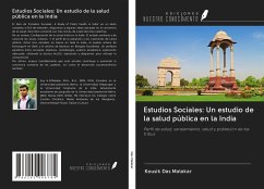 Estudios Sociales: Un estudio de la salud pública en la India - Das Malakar, Kousik