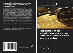 Disposición de los usuarios a pagar por los factores de diseño de los aparcamientos - Agarad, Soufyan