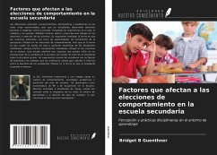 Factores que afectan a las elecciones de comportamiento en la escuela secundaria - Guenthner, Bridget B