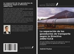 La separación de los gasoductos de transporte según la Directiva 2009/73/CE - Paulus, Gabriel