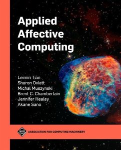 Applied Affective Computing - Tian, Leimin; Oviatt, Sharon; Muszynski, Michal; Chamberlain, Brent; Healey, Jennifer; Sano, Akane