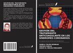 GESTIÓN DEL TRATAMIENTO ANTICOAGULANTE EN LOS SÍNDROMES CORONARIOS