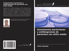Aislamientos bacterianos y antibiogramas de pacientes con otitis media - Kisembo, Peter