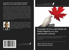 El pueblo de Zuru del Estado de Kebbi-Nigeria y su rico patrimonio cultural - Korinya, Moses Tivlumun; Gwimi, Neska Sebastine