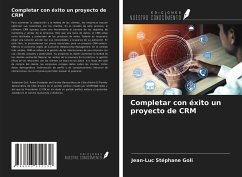 Completar con éxito un proyecto de CRM - Goli, Jean-Luc Stéphane