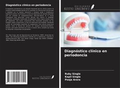 Diagnóstico clínico en periodoncia - Singla, Ruby; Singla, Kapil; Arora, Pooja