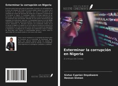 Exterminar la corrupción en Nigeria - Onyekwere, Sixtus Cyprian; Usman, Hassan