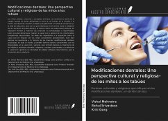 Modificaciones dentales: Una perspectiva cultural y religiosa-de los mitos a los tabúes - Mehrotra, Vishal; Srivastava, Rahul; Garg, Kriti