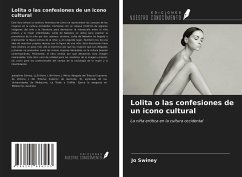 Lolita o las confesiones de un icono cultural - Swiney, Jo