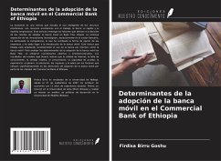 Determinantes de la adopción de la banca móvil en el Commercial Bank of Ethiopia - Goshu, Firdisa Birru