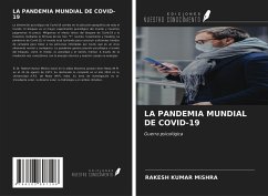 LA PANDEMIA MUNDIAL DE COVID-19 - Mishra, Rakesh Kumar