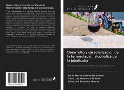 Desarrollo y caracterización de la fermentación alcohólica de la jabuticaba - Maria Gomes dos Santos, Yvana; Luiz Honorato Da Silva, Flávio; Palmeira Gomes, Josivanda