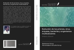 Evolución de los priones, virus, arqueas, bacterias y organismos multicelulares - Kurup, Ravikumar; Achutha Kurup, Parameswara