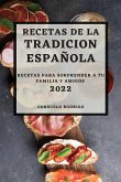 RECETAS DE LA TRADICION ESPANOLA 2022