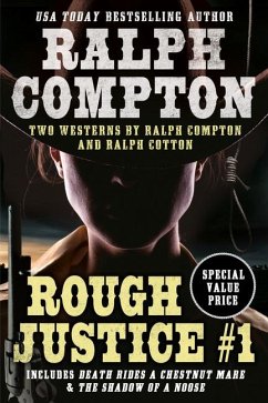 Ralph Compton Double: Rough Justice #1 - Compton, Ralph; Cotton, Ralph