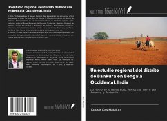 Un estudio regional del distrito de Bankura en Bengala Occidental, India - Das Malakar, Kousik