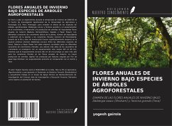 FLORES ANUALES DE INVIERNO BAJO ESPECIES DE ÁRBOLES AGROFORESTALES - Gairola, Yogesh
