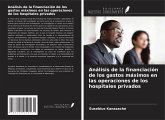 Análisis de la financiación de los gastos máximos en las operaciones de los hospitales privados