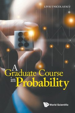 GRADUATE COURSE IN PROBABILITY, A - Liviu I Nicolaescu