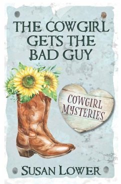 The Cowgirl Gets The Bad Guy - Lower, Susan