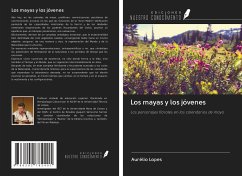 Los mayas y los jóvenes - Lopes, Aurélio