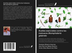 Aceites esenciales contra los moluscos Biomphalaria glabrata - Everton, Gustavo Oliveira; Matos Pereira, Ana Patrícia; Mouchrek Filho, Victor Elias