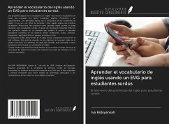 Aprender el vocabulario de inglés usando un EVG para estudiantes sordos - Robiyansah, Iva