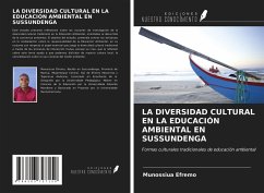LA DIVERSIDAD CULTURAL EN LA EDUCACIÓN AMBIENTAL EN SUSSUNDENGA - Efremo, Munossiua