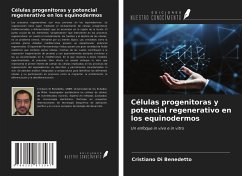 Células progenitoras y potencial regenerativo en los equinodermos - Di Benedetto, Cristiano