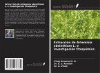 Extracción de Artemisia absinthium L. e investigación fitoquímica