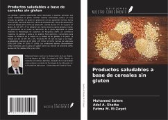 Productos saludables a base de cereales sin gluten - Salem, Mohamed; A. Shatta, Adel; M. El-Zayet, Fatma