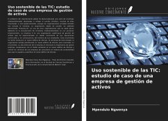 Uso sostenible de las TIC: estudio de caso de una empresa de gestión de activos - Ngwenya, Mpendulo