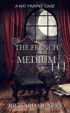 The French Medium (a Nat Frayne mystery) (eBook, ePUB)