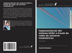 Implementación del sistema HVAC a través de redes de sensores inalámbricos