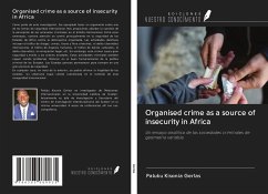 Organised crime as a source of insecurity in Africa - Gerlas, Paluku Kisonia