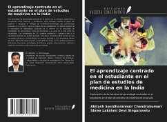 El aprendizaje centrado en el estudiante en el plan de estudios de medicina en la India - Sasidharannair Chandrakumari, Abilash; Singaravelu, Shree Lakshmi Devi