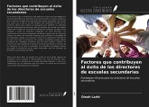 Factores que contribuyen al éxito de los directores de escuelas secundarias