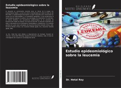 Estudio epideomiológico sobre la leucemia - Roy, Hetal
